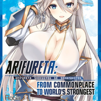 Arifureta From Commonplace to Worlds Strongest Manga Vol. 15