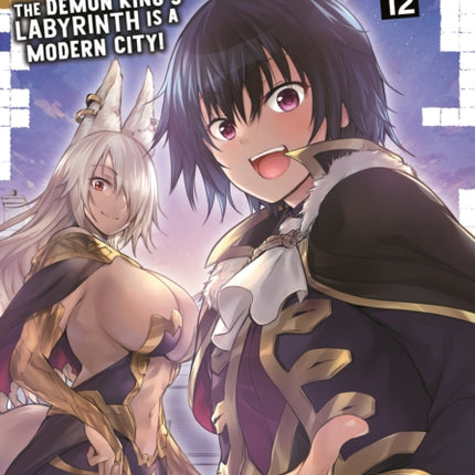 Dungeon Builder The Demon Kings Labyrinth is a Modern City Manga Vol. 12