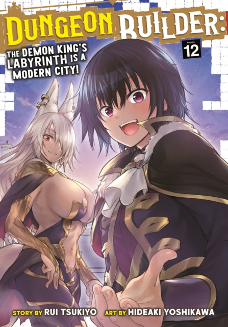 Dungeon Builder The Demon Kings Labyrinth is a Modern City Manga Vol. 12