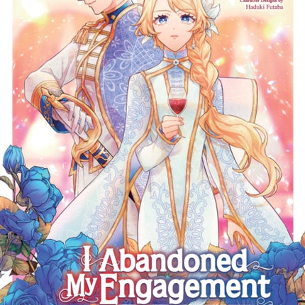 I Abandoned My Engagement Because My Sister Is a Tragic Heroine But Somehow I Became Entangled with a Righteous Prince Manga Vol. 4