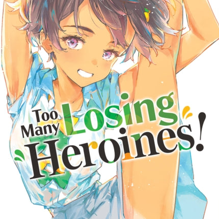 Too Many Losing Heroines Manga Vol. 4