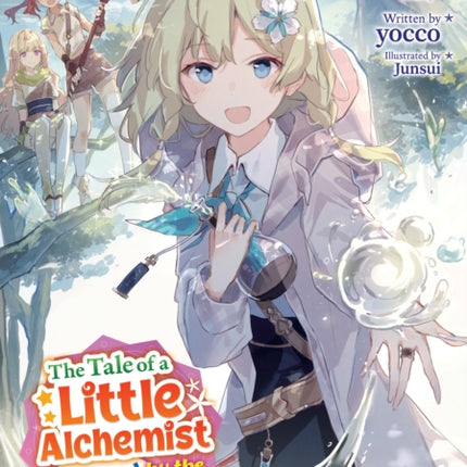 The Tale of a Little Alchemist Blessed by the Spirits Light Novel Vol. 2