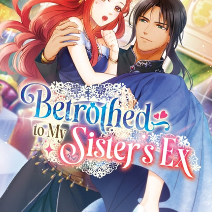 Betrothed to My Sisters Ex Light Novel Vol. 1