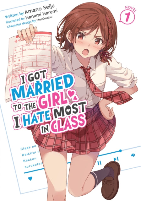 I Got Married to the Girl I Hate Most in Class Light Novel Vol. 1