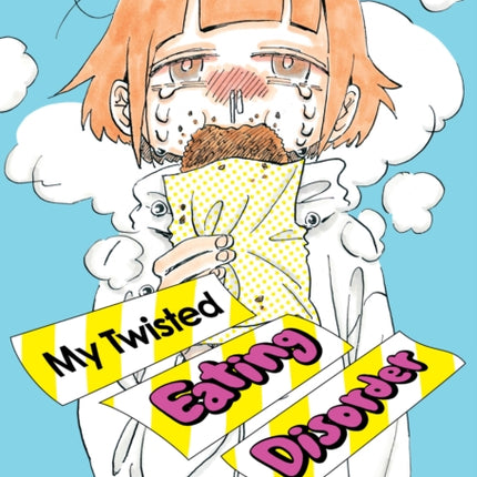 My Twisted Eating Disorder
