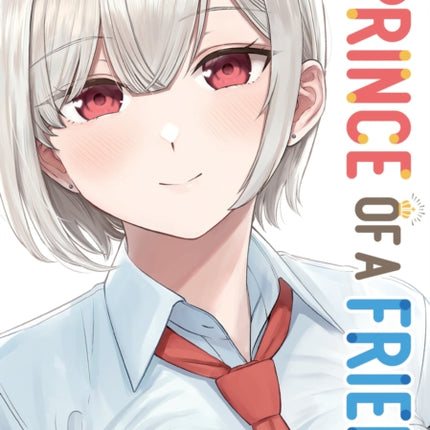A Prince of a Friend Vol. 1