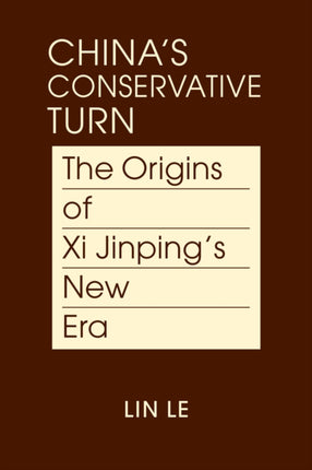Chinas Conservative Turn