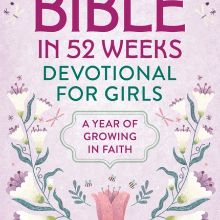 The Bible in 52 Weeks Devotional for Girls