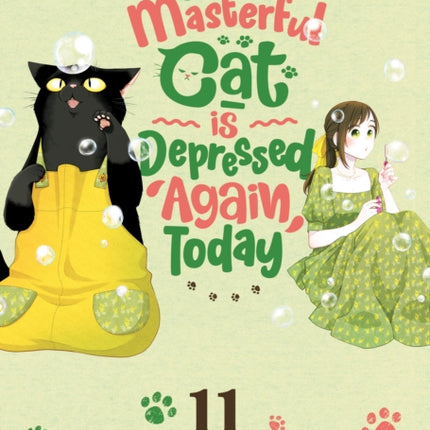 The Masterful Cat Is Depressed Again Today Vol. 11