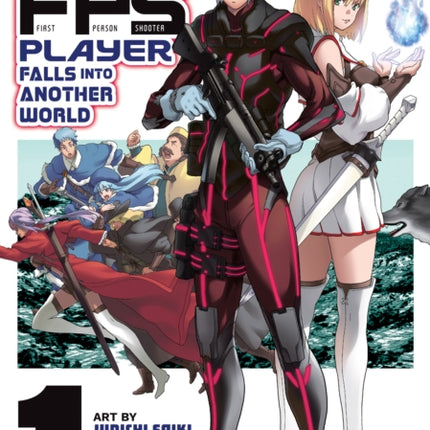 When a Clueless FirstPerson Shooter Player Falls Into Another World Manga Vol. 1