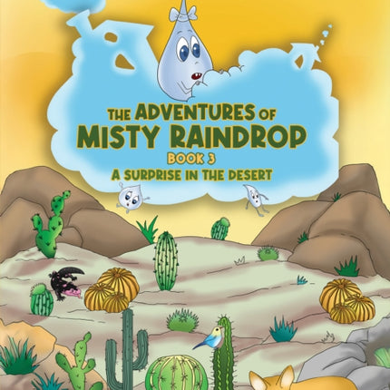 The Adventures of Misty Raindrop  Book 3
