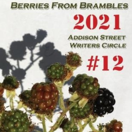 Berries from Brambles: Collection #12