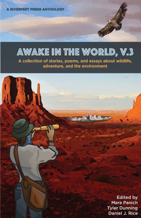 Awake in the World, Volume 3: Riverfeet Press Anthology