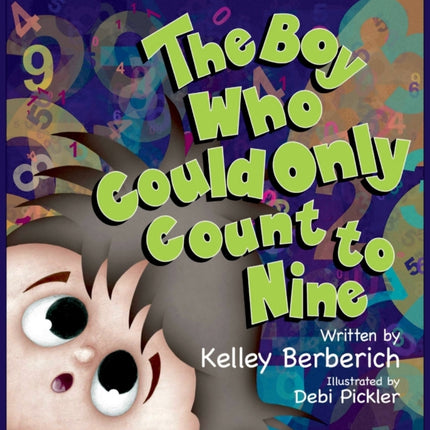 The Boy Who Could Only Count to Nine