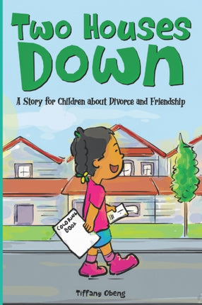 Two Houses Down: A Story for Children about
