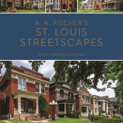 A. A. Fischer's St. Louis Streetscapes