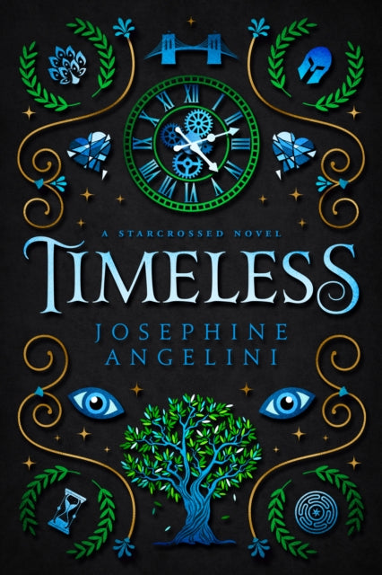 Timeless: a Starcrossed novel