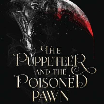 The Puppeteer and The Poisoned Pawn