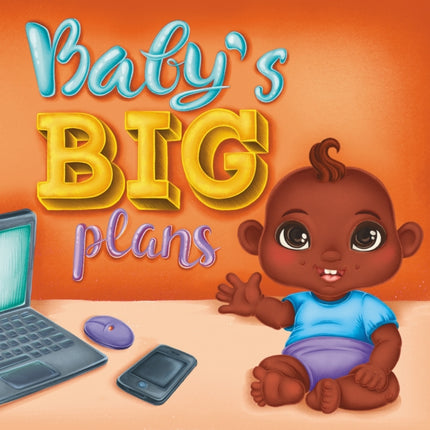 Babys Big Plans