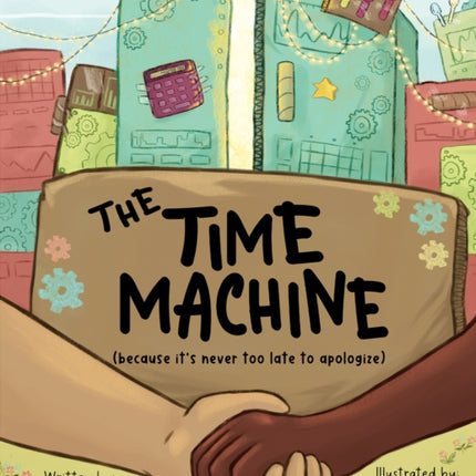 The Time Machine: (because it's never too late to apologize)