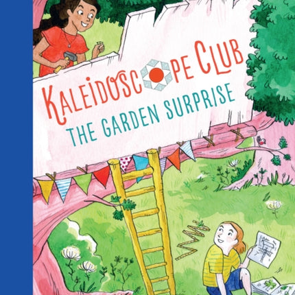 Garden Surprise Kaleidoscope Club Series Book 1