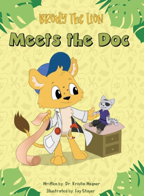 Brody the Lion Meets the Doc: Teaching Children