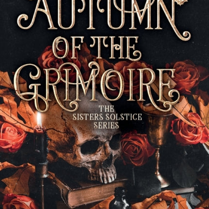 Autumn of the Grimoire: Sisters Solstice Series Book One