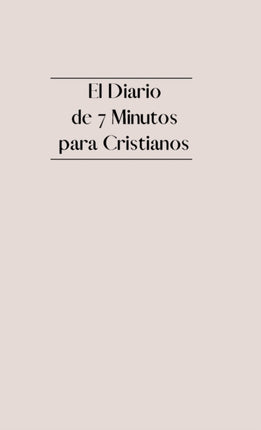 El Diario de 7 Minutos para Cristianos: Diario de