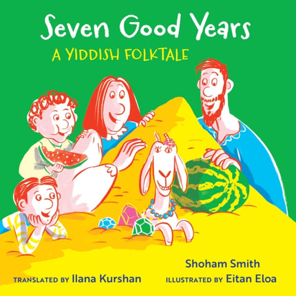 Seven Good Years: A Yiddish Folktale
