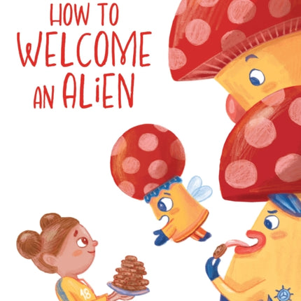 How to Welcome an Alien