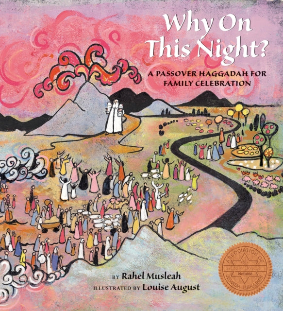 Why on This Night?: A Passover Haggadah for Family Celebration