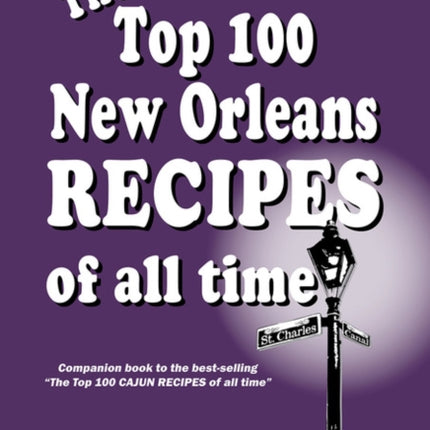 The Top 100 New Orleans Recipes of All Time