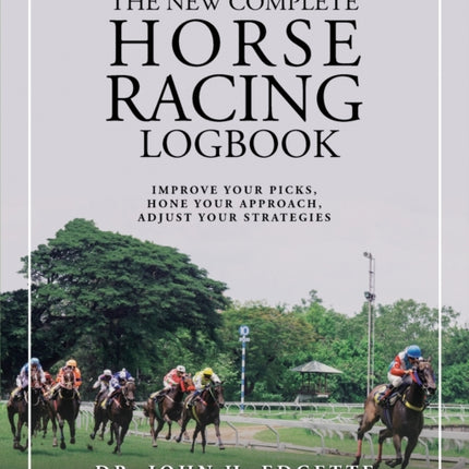 The New Complete Horse Racing Logbook