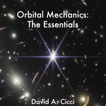 Orbital Mechanics: The Essentials