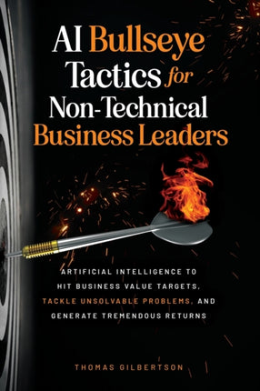 AI Bullseye Tactics For Non-Technical Business