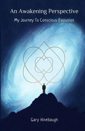 An Awakening Perspective: My Journey To Conscious