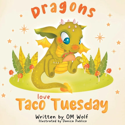 Dragons Love Taco Tuesday