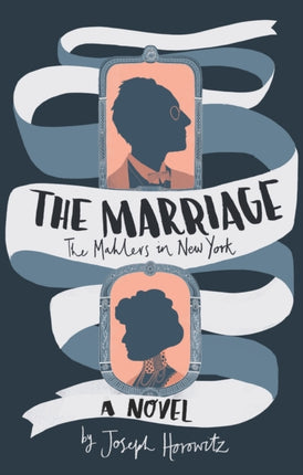 The Marriage: The Mahlers in New York