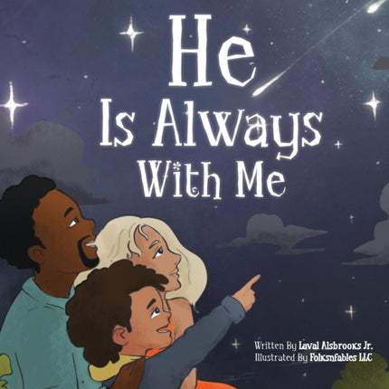 He Is Always With Me