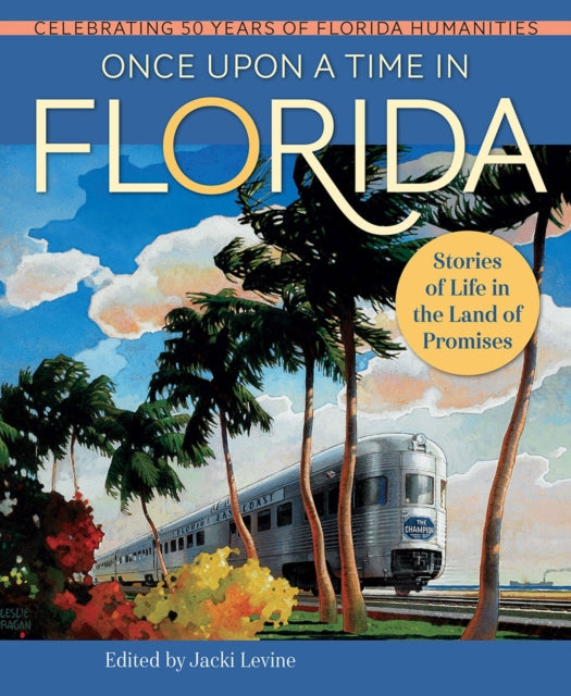 Once Upon a Time in Florida: Stories of Life in