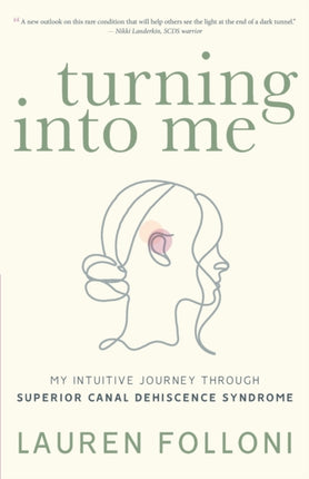 Turning Into Me: My Intuitive Journey Through