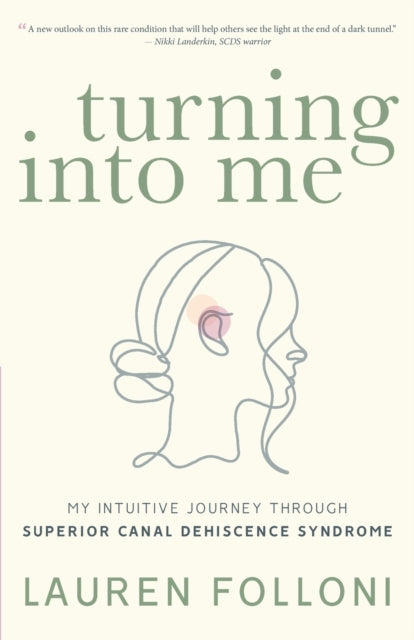 Turning Into Me: My Intuitive Journey Through