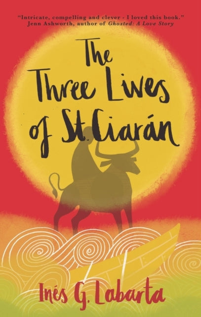 The Three Lives of St. CiarÃn